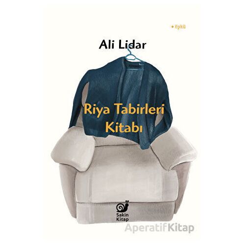 Riya Tabirleri Kitabı - Ali Lidar - Sakin Kitap