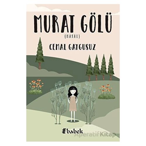 Murat Gölü - Cemal Gaygusuz - Babek Yayınları
