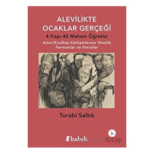 Alevilikte Ocaklar Gerçeği - Turabi Saltık - Babek Yayınları