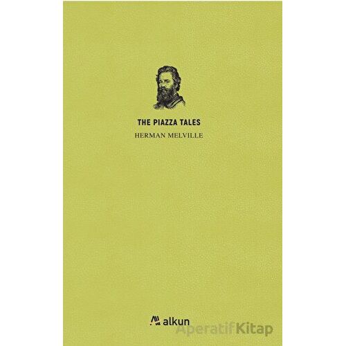 The Piazza Tales - Herman Melville - Alkun Kitap