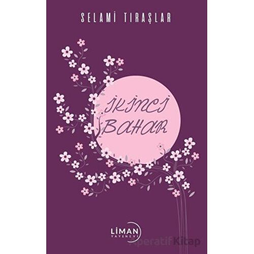 İkinci Bahar - Selami Tıraşlar - Liman Yayınevi