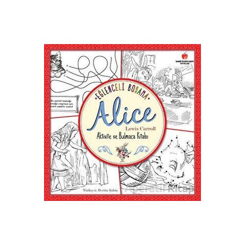 Eğlenceli Boyama - Alice - Lewis Carroll - Sabri Ülker Vakfı Yayınları