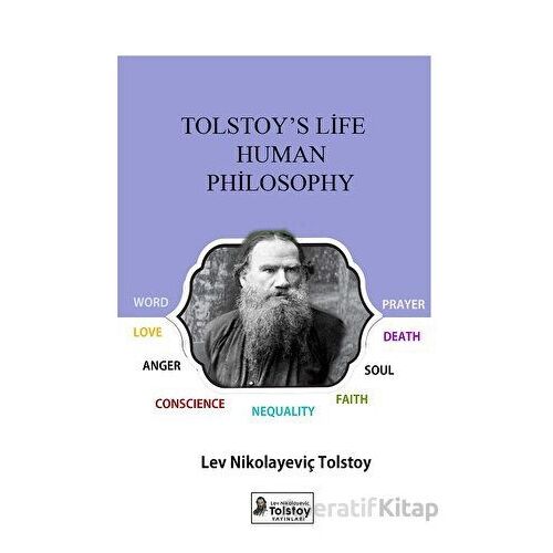 Tolstoys Life Human Philosophy - Lev Nikolayeviç Tolstoy - Lev Nikolayeviç Tolstoy Yayınları