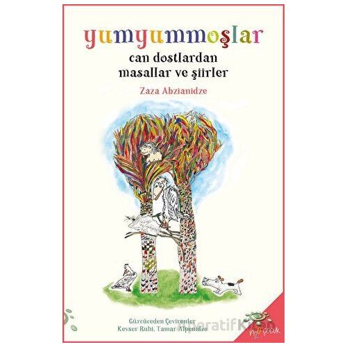Yumyummoşlar - Can Dostlardan Masallar ve Şiirler - Zaza Abzianidze - h2o Kitap