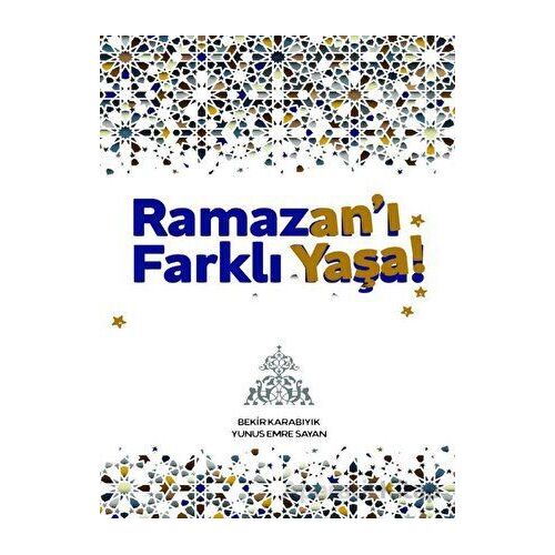 Ramazan’ı Farklı Yaşa - Yunus Emre Sayan - Hüner Yayınevi
