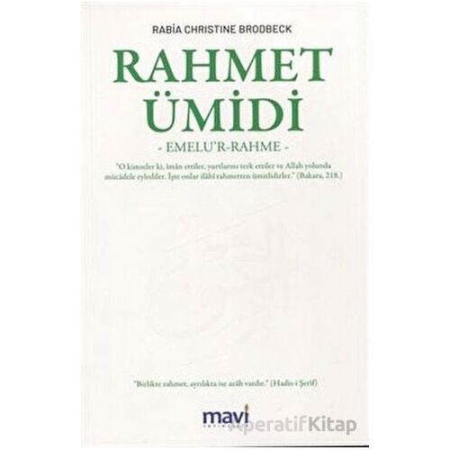 Rahmet Ümidi - Rabia Christine Brodbeck - Mavi Yayıncılık