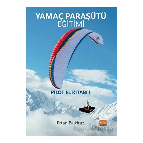 Yamaç Paraşütü Eğitimi - Ertan Balkiraz - Nobel Bilimsel Eserler