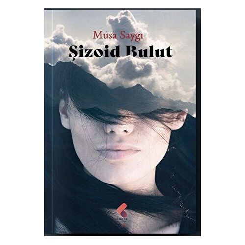 Şizoid Bulut - Musa Saygılı - Klaros Yayınları