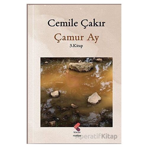Çamur Ay - Cemile Çakır - Klaros Yayınları
