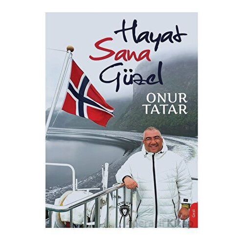 Hayat Sana Güzel - Onur Tatar - Dorlion Yayınları