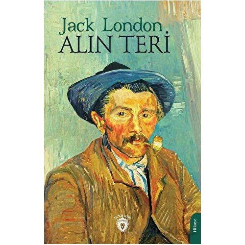 Alın Teri - Jack London - Dorlion Yayınları