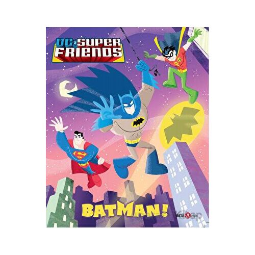 DC Süper Friends - Batman! - Billy Wrecks - Beta Kids