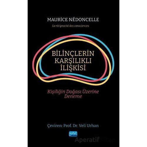 Bilinçlerin Karşılıklı İlişkisi - Maurice Nedoncelle - Nobel Akademik Yayıncılık