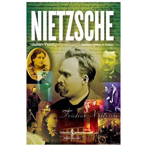 Nietzsche - Julian Young - İş Bankası Kültür Yayınları