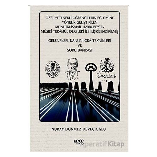 Özel Yetenekli Öğrencilerin Eğitimine Yönelik Geliştirilen Muallim İsmail Hakkı Bey`in Musıki Tekamü