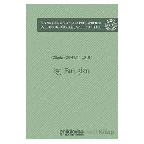İşçi Buluşları - Güleda Özdemir Uzun - On İki Levha Yayınları