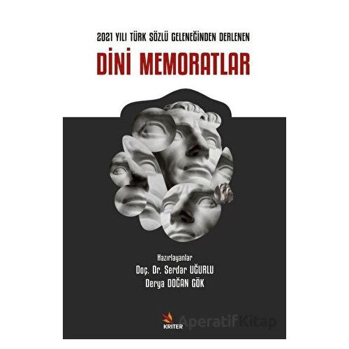 2021 Yılı Türk Sözlü Geleneğinden Derlenen Dini Memoratlar - Serdar Uğurlu - Kriter Yayınları