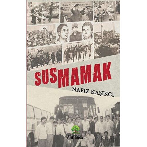 Susmamak - Nafız Kaşıkcı - Platanus Publishing