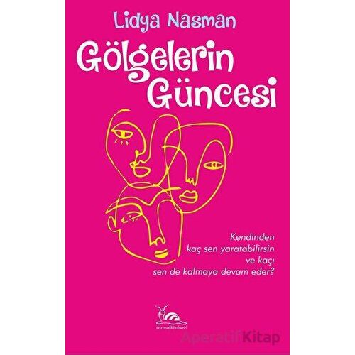 Gölgelerin Güncesi - Lidya Nasman - Sarmal Kitabevi