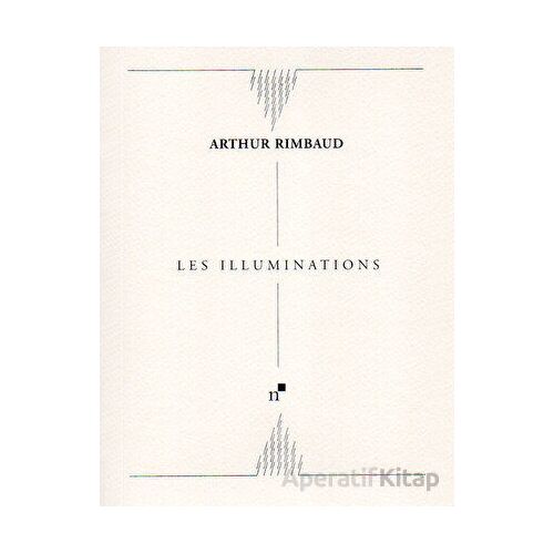 Illuminatıons - Arthur Rimbaud - Norgunk Yayıncılık