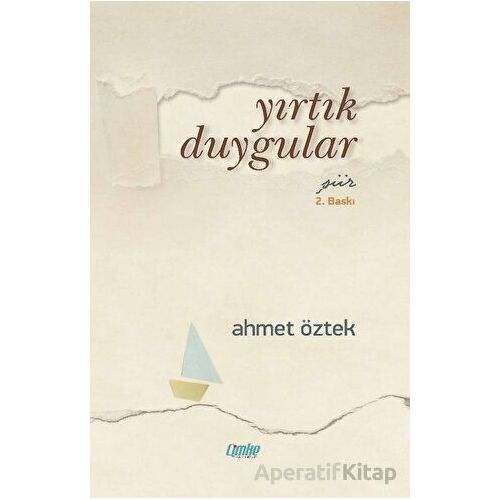 Yırtık Duygular - Ahmet Öztek - Çimke Yayınevi