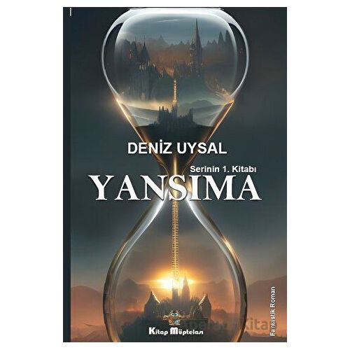 Yansıma - Deniz Uysal - Kitap Müptelası Yayınları