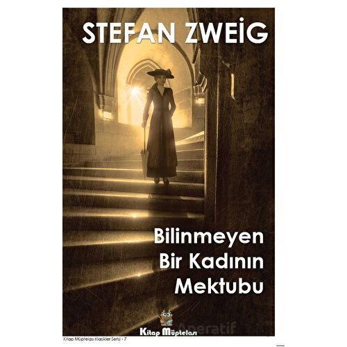 Bilinmeyen Bir Kadının Mektubu - Stefan Zweig - Kitap Müptelası Yayınları