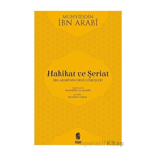 Hakikat ve Şeriat - Muhyiddin İbn Arabi - İnsan Yayınları
