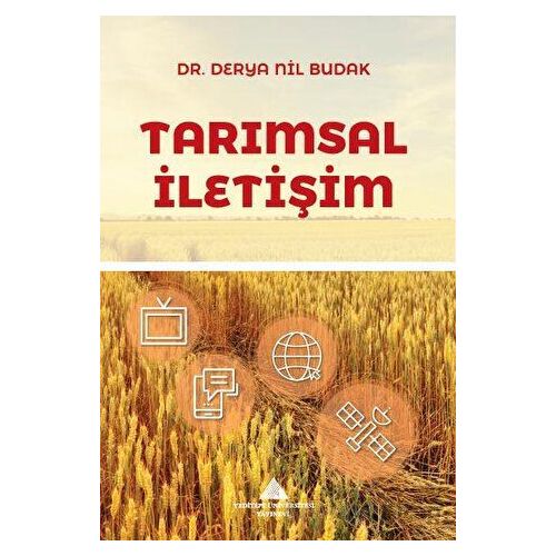 Tarımsal İletişim - Derya Nil Budak - Yeditepe Üniversitesi Yayınevi