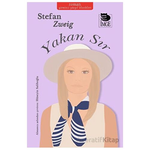 Yakan Sır - Stefan Zweig - İmge Kitabevi Yayınları