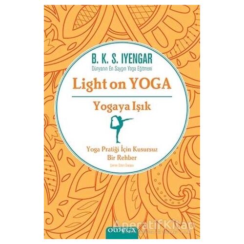 Yogaya Işık - Light on Yoga - B. K. S. Iyengar - Omega