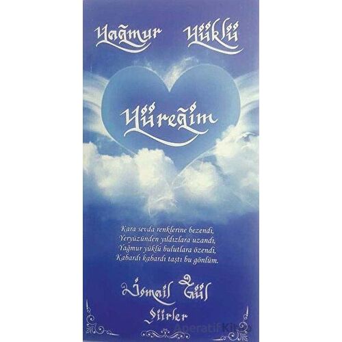 Yagˆmur Yu¨klu¨ Yu¨regˆim - İsmail Gül - Tunç Yayıncılık
