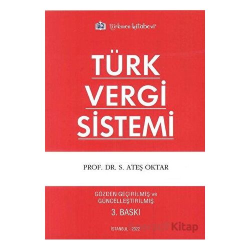 Türk Vergi Sistemi - S. Ateş Oktar - Türkmen Kitabevi