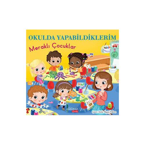 Okulda Yapabildiklerim - Eleonora Barsotti - Yakamoz Yayınevi