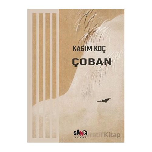 Çoban - Kasım Koç - Sancı Yayınları