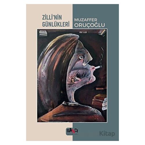 Zilli’nin Günlükleri - Muzaffer Oruçoğlu - Sancı Yayınları