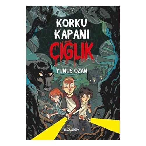 Korku Kapanı - Çığlık - Yunus Ozan - Gülbey Yayınları