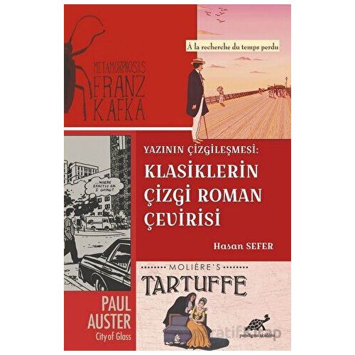 Yazının Çizgileşmesi: Klasiklerin Çizgi Roman Çevirisi - Hasan Sefer - Paradigma Akademi Yayınları