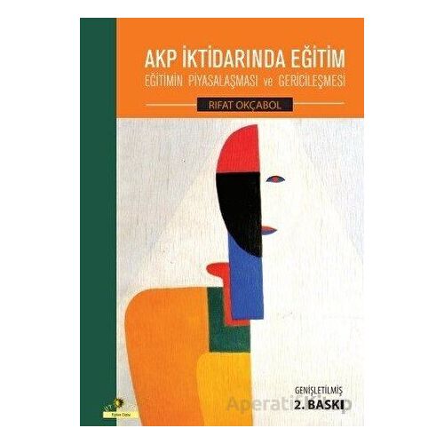 AKP İktidarında Eğitim - Rıfat Okçabol - Ütopya Yayınevi