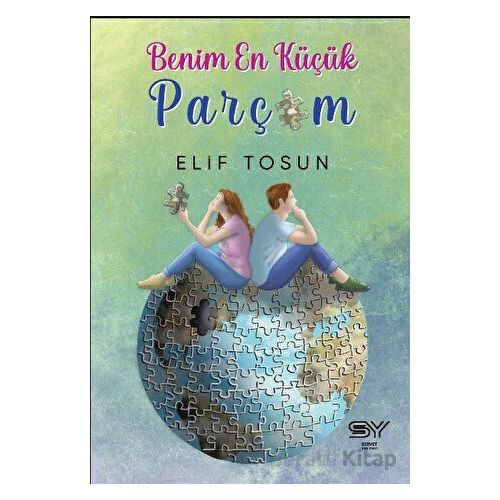 Benim En Küçük Parçam - Elif Tosun - Servet Yayınevi