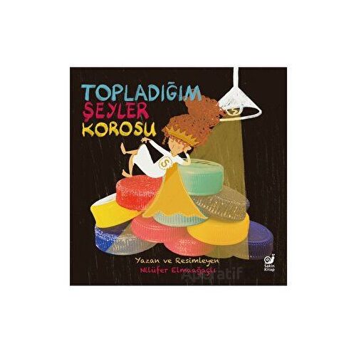 Topladığım Şeyler Korosu - Nilüfer Elmaağaçlı - Sakin Kitap