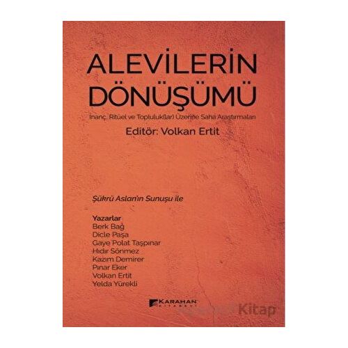 Alevilerin Dönüşümü - Volkan Ertit - Karahan Kitabevi