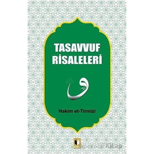 Tasavvuf Risaleleri - Hakim Tirmizi - Ehil Yayınları