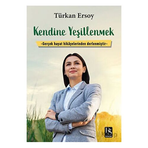 Kendine Yeşillenmek - Türkan Ersoy - DS Yayınları