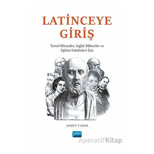 Latinceye Giriş - Temel Bilimciler, Sağlık Bilimciler ve Eğitim Fakülteleri İçin