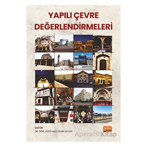 Yapılı Çevre Değerlendirmeleri - Kolektif - Nobel Bilimsel Eserler