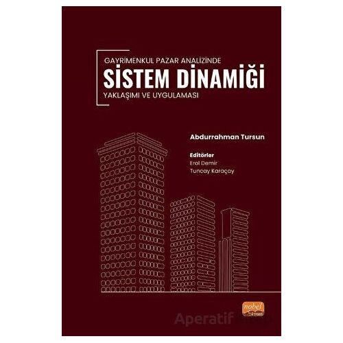 Gayrimenkul Pazar Analizinde Sistem Dinamiği Yaklaşımı ve Uygulaması