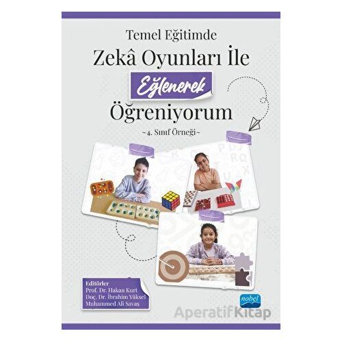 Temel Eğitimde Zeka Oyunları İle Eğlenerek Öğreniyorum - 4. Sınıf Örneği