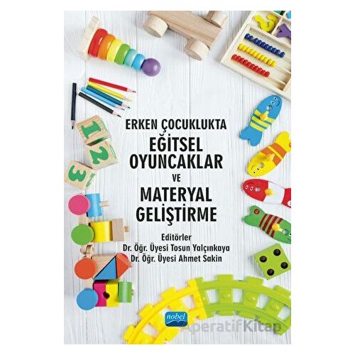 Erken Çocuklukta Eğitsel Oyuncaklar ve Materyal Geliştirme