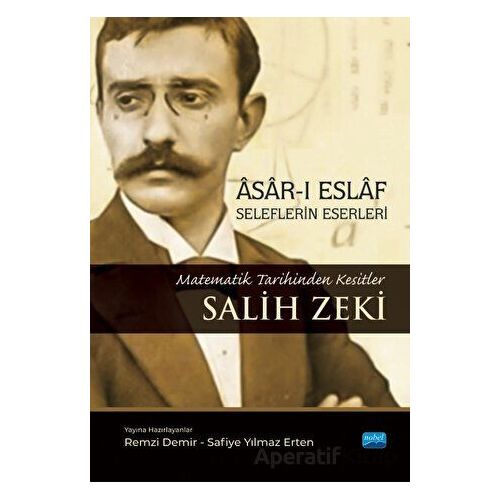 Asar-ı Eslaf - Seleflerin Eserleri - Remzi Demir - Nobel Akademik Yayıncılık